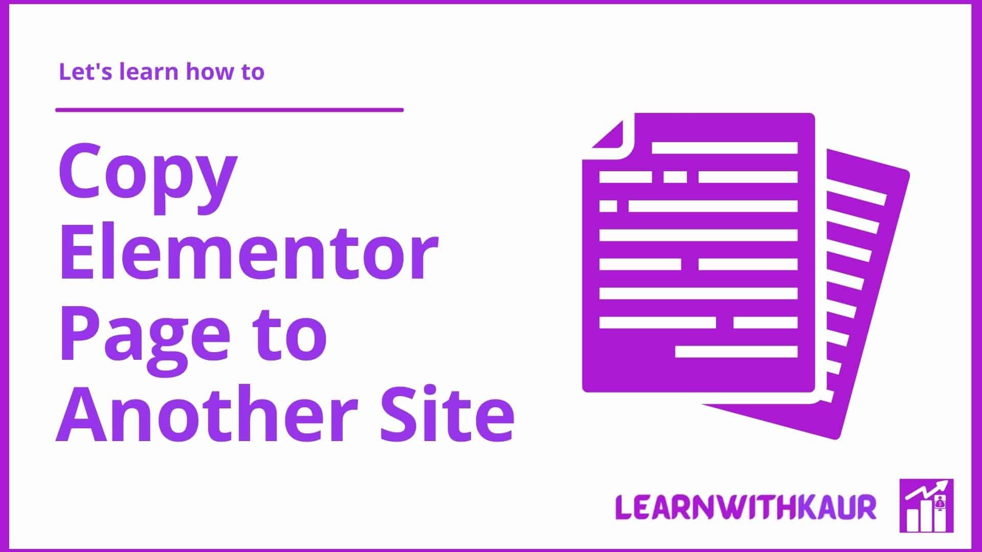 how to copy elementor page to another site - Featured image